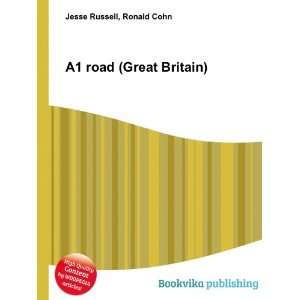  A1 road (Great Britain) Ronald Cohn Jesse Russell Books