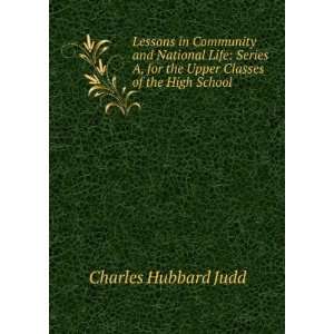   for the Upper Classes of the High School Charles Hubbard Judd Books