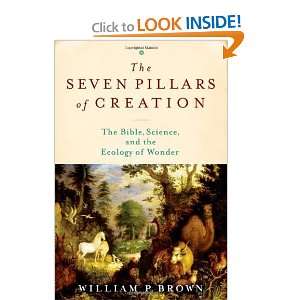  The Seven Pillars of Creation The Bible, Science, and the 