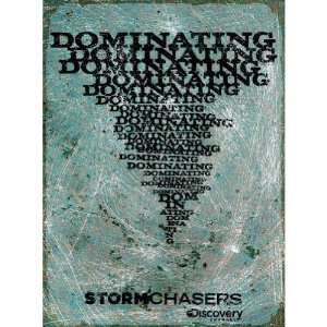  Storm Chasers Domininating Metal Sign 