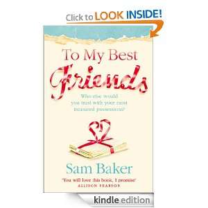 To My Best Friends Sam Baker  Kindle Store