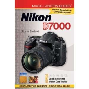   Magic Lantern Guides Nikon D7000 [Paperback] SIMON STAFFORD Books