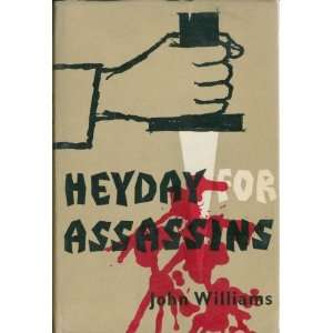  Heyday for Assassins. John. WILLIAMS Books