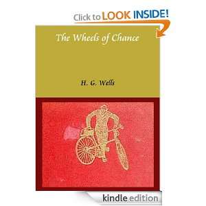 The Wheels of Chance By H. G. Wells (Annotated+Illustrated+Table Of 