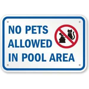  No Pets Allowed In Pool Area (with Graphic) Plastic Sign 