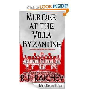 Murder at the Villa Byzantine (Country House Crime 6) R.T. Raichev 