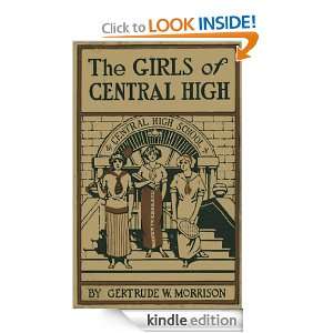 The Girls of Central High or Rivals for All Honors Gertrude Morrison 