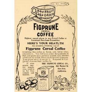  1905 Ad Figprune Cereal Coffee San Jose California 