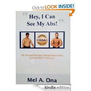 Hey I Can See My Abs Mel Ona  Kindle Store