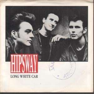   LONG WHITE CAR 7 INCH (7 VINYL 45) US COLUMBIA 1987 HIPSWAY Music