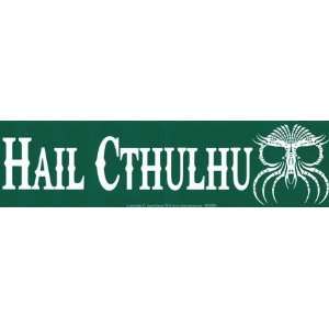  Hail Cthulhu bumper sticker