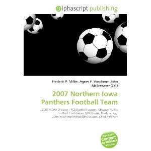  2007 Northern Iowa Panthers Football Team (9786134032629 