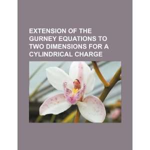 Extension of the Gurney equations to two dimensions for a cylindrical 