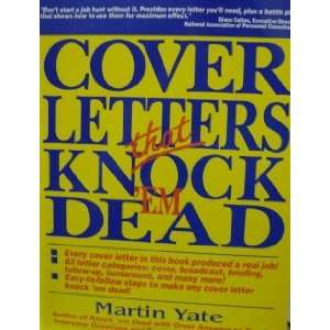 Cover Letters that Knockem Dead by martin Yate