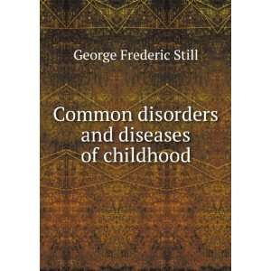  Common disorders and diseases of childhood George 