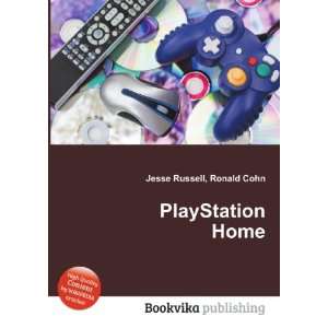  PlayStation Home Ronald Cohn Jesse Russell Books