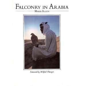  Falconry in Arabia (9780856130137) Mark Allen Books
