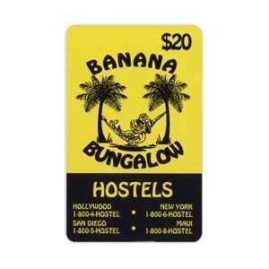 Collectible Phone Card $20. Banana Bungalow Hostels Hollywood, NY 