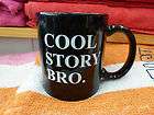 the coolest COOL STORY BRO  DOUBLE SIDED coffee mug ,