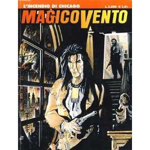  Magico Vento #32   Lincendio di Chicago Various Authors 