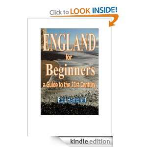 ENGLAND for Beginners a guide to the 21st Century Bob Hamblett 