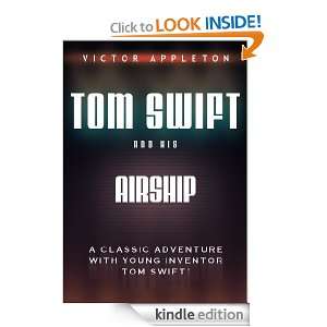 Tom Swift, Book 3 Tom Swift and His Airship ($.99 Popular Classics 