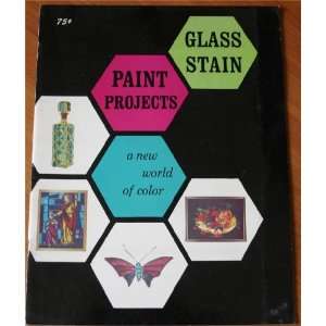  Stain Glass Paint Projects a new world of color (Craft 