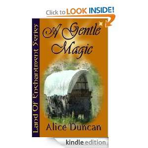 Gentle Magic (Land of Enchantment) Alice Duncan  Kindle 