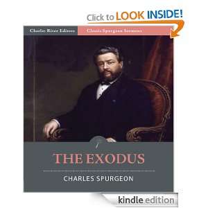 The Exodus (Illustrated) Charles Spurgeon, Charles River Editors 