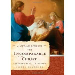  The Incomparable Christ (Moody Classics) [Paperback] J 