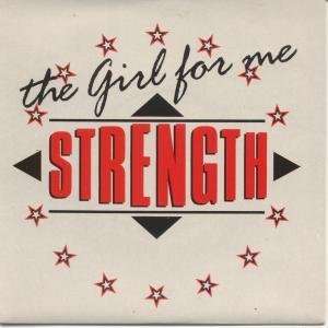  GIRL FOR ME 7 INCH (7 VINYL 45) UK ARISTA 1988 STRENGTH 