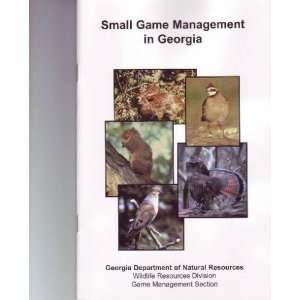  Small Game Management in Georgia unk. Books