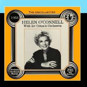  The Uncollected 1955 Irv Ortons Orchestra Helen O 