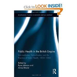  Public Health in the British Empire Intermediaries 