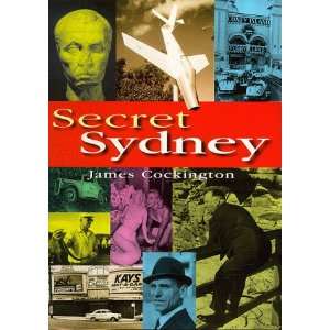  Secret Sydney (9781864363173) James Cockington Books