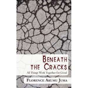    Beneath the Cracks (9781926676975) Florence Akumu Juma Books