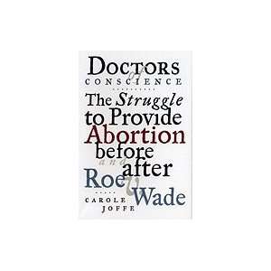   to Provide Abortion Before and After Roe v. Wade Carole Jofe Books