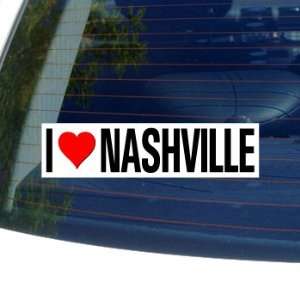  I Love Heart NASHVILLE   Window Bumper Sticker Automotive