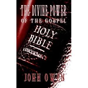  The Divine Power of the Gospel (Puritan Classics 