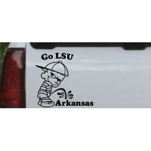 Go LSU Pee On Arkansas Car Window Wall Laptop Decal Sticker    Black 