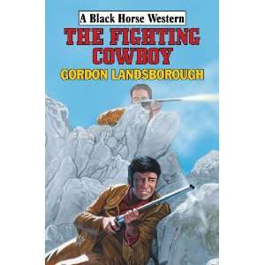  Fighting Cowboy (Black Horse Western) (9780709089827 