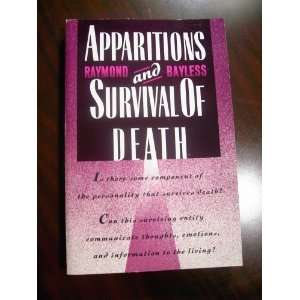  Apparitions and Survival of Death (9780806511344) Raymond 