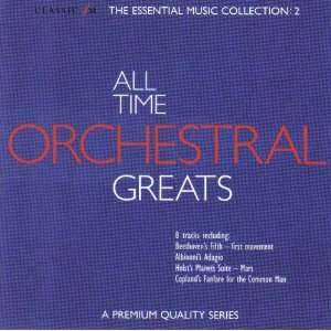 Classic FM The All Time Orchestral Greats