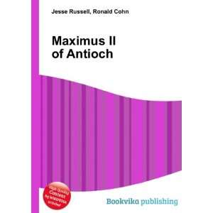  Maximus II of Antioch Ronald Cohn Jesse Russell Books
