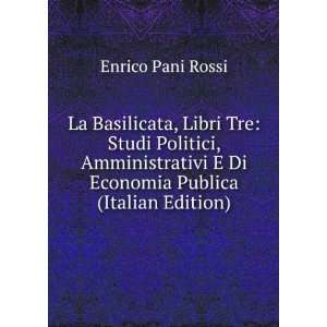  La Basilicata, Libri Tre Studi Politici, Amministrativi E 