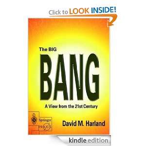 The Big Bang A View from the 21st Century (Springer Praxis Books 