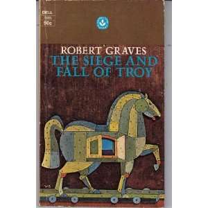  The Siege and Fall of Troy robert graves Books