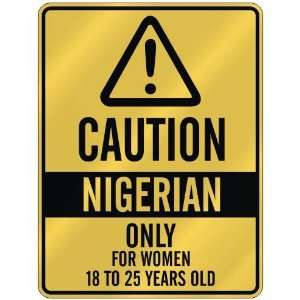   ONLY FOR WOMEN 18 TO 25 YEARS OLD  PARKING SIGN COUNTRY NIGERIA
