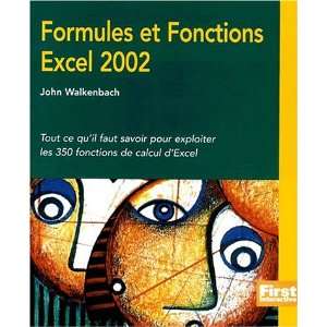  Formules et fonctions dExcel 2002 (9782844273079) John 