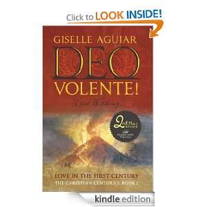 ) Love in the First Century The Christian Centuries, Book 1 Giselle 